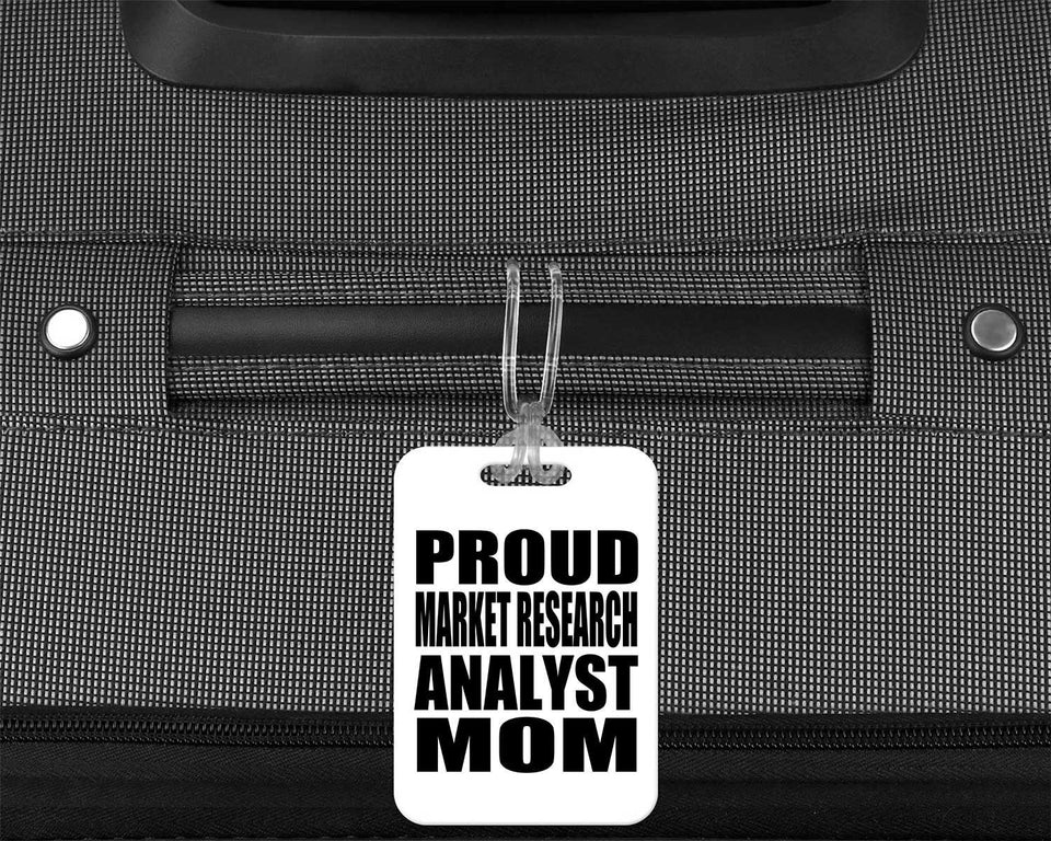 Proud Market Research Analyst Mom - Luggage Bag Tag