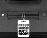 Proud Market Research Analyst Mom - Luggage Bag Tag