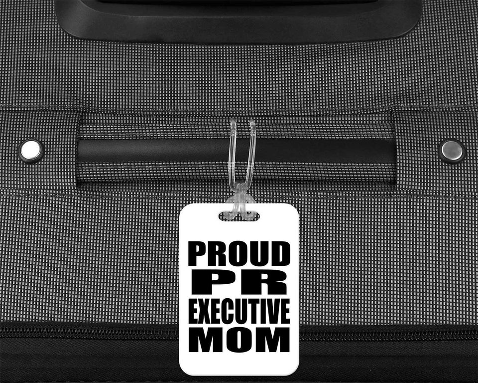 Proud PR Executive Mom - Luggage Bag Tag