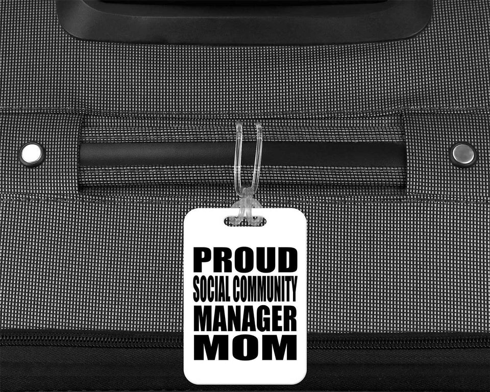 Proud Social Community Manager Mom - Luggage Bag Tag