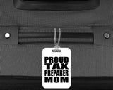 Proud Tax Preparer Mom - Luggage Bag Tag