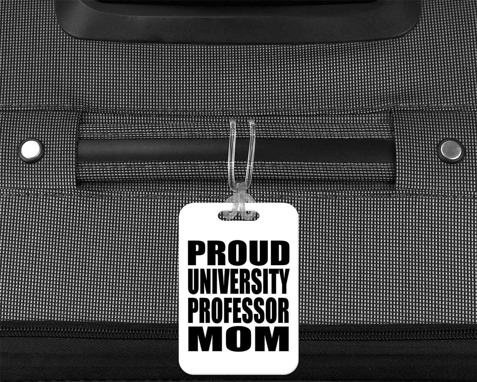 Proud University Professor Mom - Luggage Bag Tag