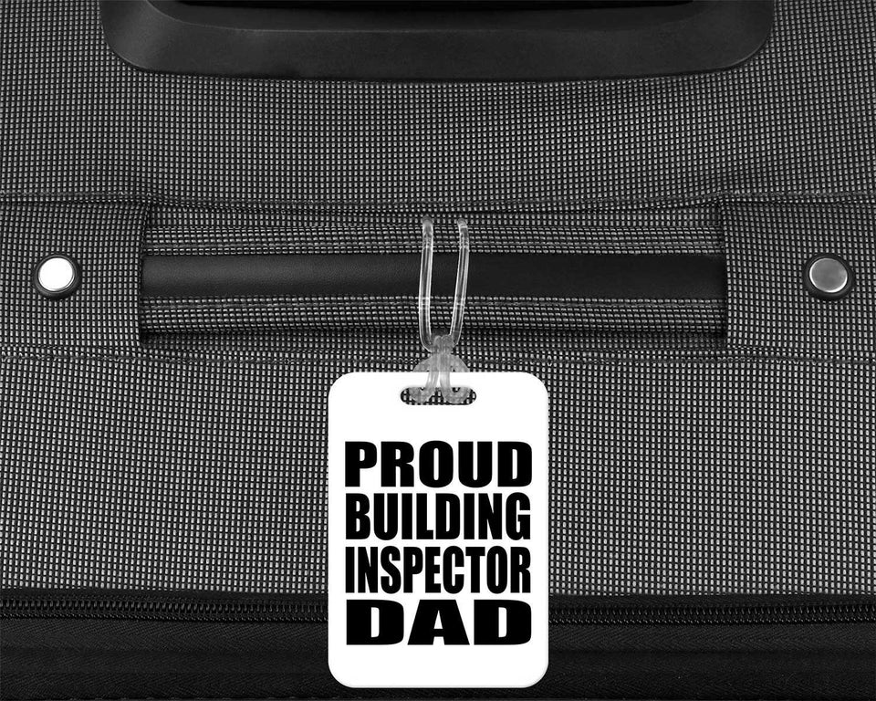 Proud Building Inspector Dad - Luggage Bag Tag