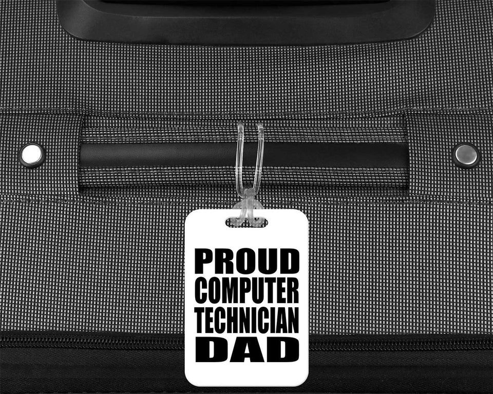 Proud Computer Technician Dad - Luggage Bag Tag