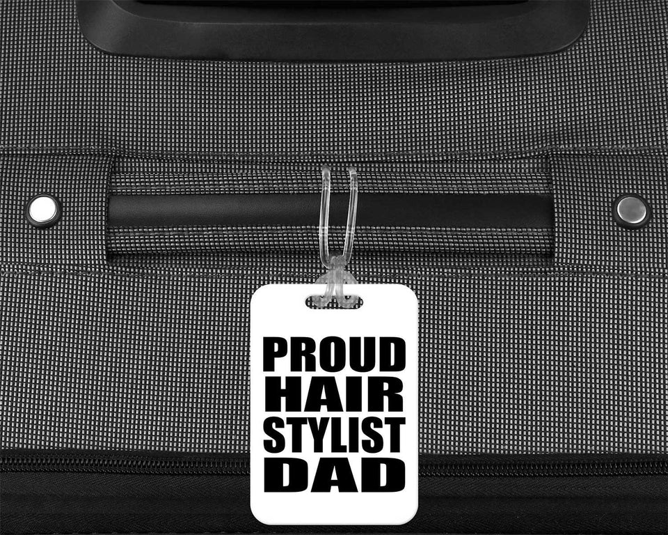 Proud Hair Stylist Dad - Luggage Bag Tag