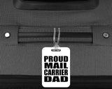 Proud Mail Carrier Dad - Luggage Bag Tag
