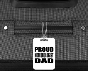 Proud Meteorologist Dad - Luggage Bag Tag