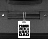 Proud Sheet Metal Worker Dad - Luggage Bag Tag