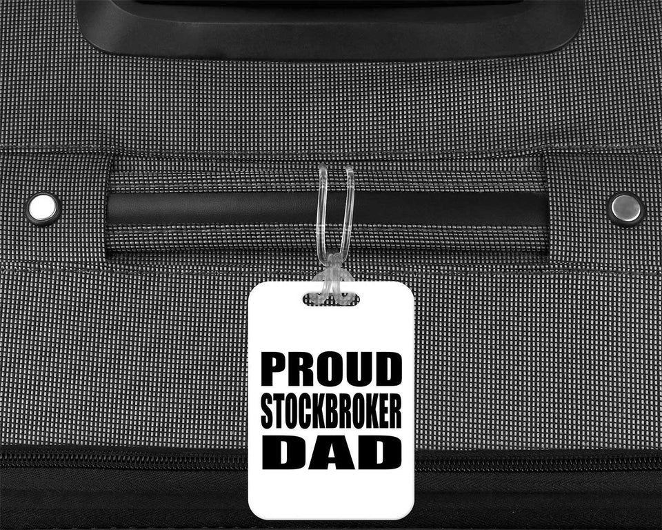 Proud Stockbroker Dad - Luggage Bag Tag