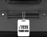 85th Birthday Square Root of 7225 Years Old - Luggage Bag Tag