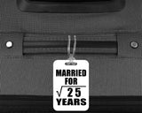 5th Anniversary Married For Square Root of 25 Years - Luggage Bag Tag