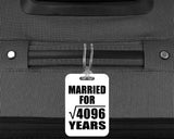 64th Anniversary Married For Square Root of 4096 Years - Luggage Bag Tag