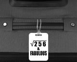 16th Birthday Square Root of 256 & Fabulous - Luggage Bag Tag