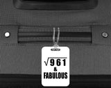 31st Birthday Square Root of 961 & Fabulous - Luggage Bag Tag