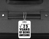 5th Birthday Square Root of 25 Years of Being Awesome - Luggage Bag Tag