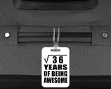 6th Birthday Square Root of 36 Years of Being Awesome - Luggage Bag Tag