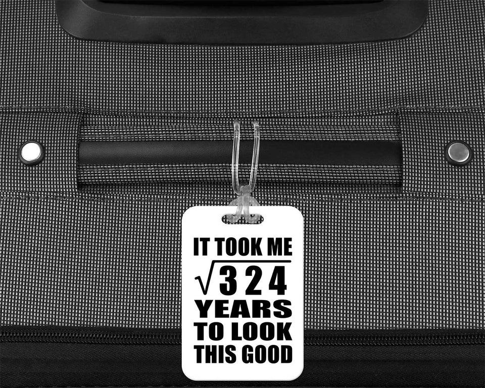 18th Birthday Took Square Root of 324 Years To Look Good - Luggage Bag Tag