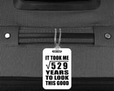 23rd Birthday Took Square Root of 529 Years To Look Good - Luggage Bag Tag