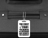 109th Birthday Square Root of 11881 Years of Childhood - Luggage Bag Tag