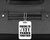 11th Anniversary Cheers To Square Root of 121 Years Together - Luggage Bag Tag