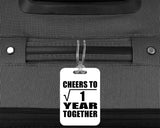 1st Anniversary Cheers To  Square Root of 1 Year Together - Luggage Bag Tag