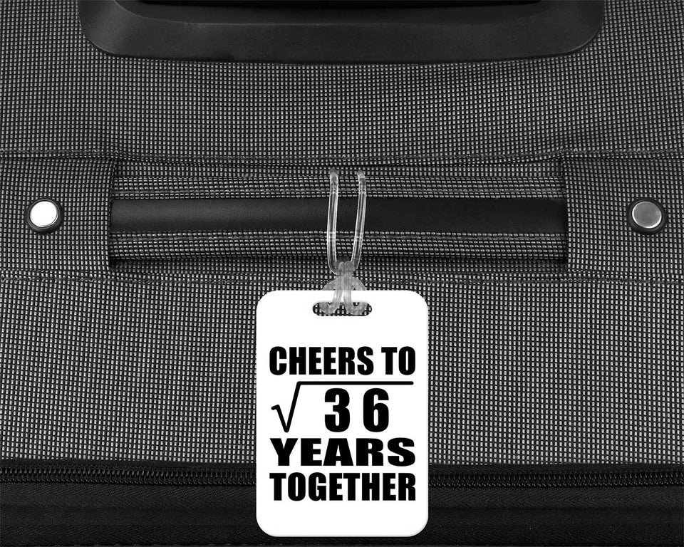 6th Anniversary Cheers To Square Root of 36 Years Together - Luggage Bag Tag