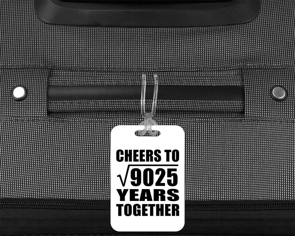 95th Anniversary Cheers To Square Root of 9025 Years Together - Luggage Bag Tag