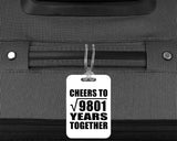 99th Anniversary Cheers To Square Root of 9801 Years Together - Luggage Bag Tag
