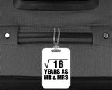 4th Anniversary Square Root of 16 Years As Mr & Mrs - Luggage Bag Tag