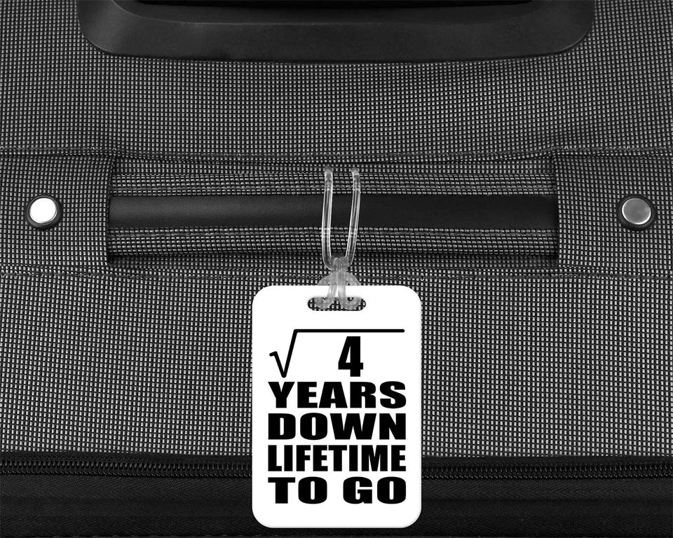 2nd Anniversary Square Root of 4 Years Lifetime To Go - Luggage Bag Tag