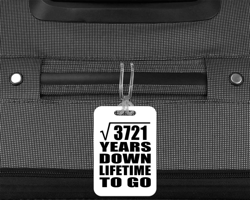 61st Anniversary Square Root of 3721 Years Lifetime To Go - Luggage Bag Tag