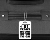 9th Anniversary Square Root of 81 Years Lifetime To Go - Luggage Bag Tag