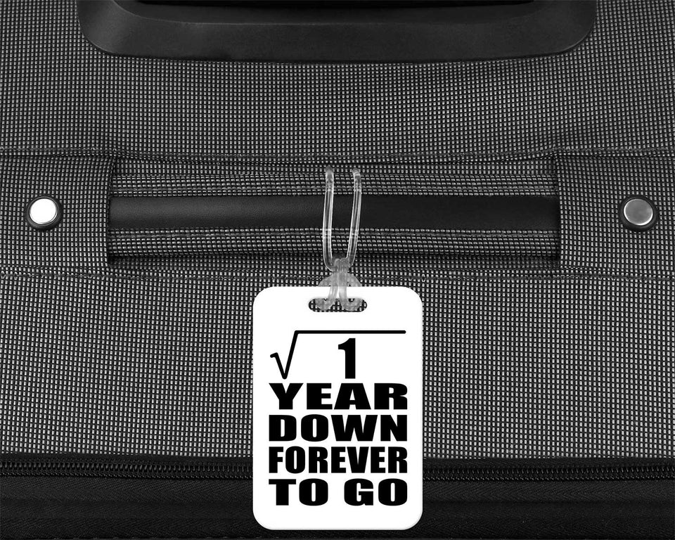 1st Anniversary Square Root of 1 Year Down Forever To Go - Luggage Bag Tag