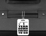 1st Anniversary Square Root of 1 Year Down Forever To Go - Luggage Bag Tag