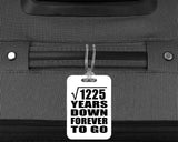 35th Anniversary Square Root of 1225 Years Down Forever To Go - Luggage Bag Tag