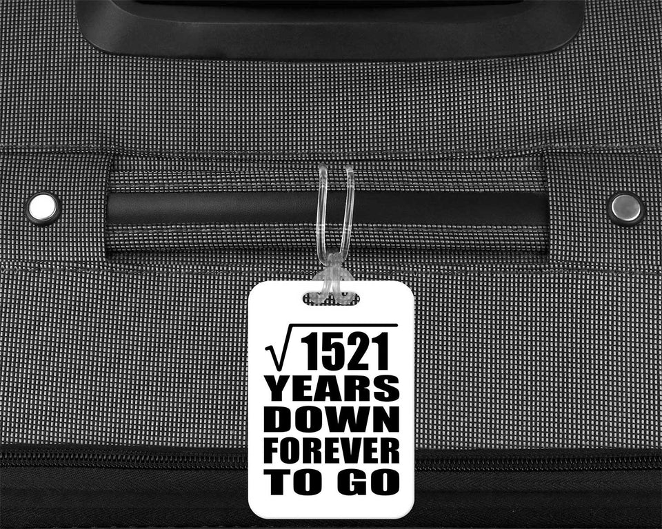 39th Anniversary Square Root of 1521 Years Down Forever To Go - Luggage Bag Tag