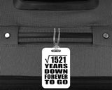 39th Anniversary Square Root of 1521 Years Down Forever To Go - Luggage Bag Tag