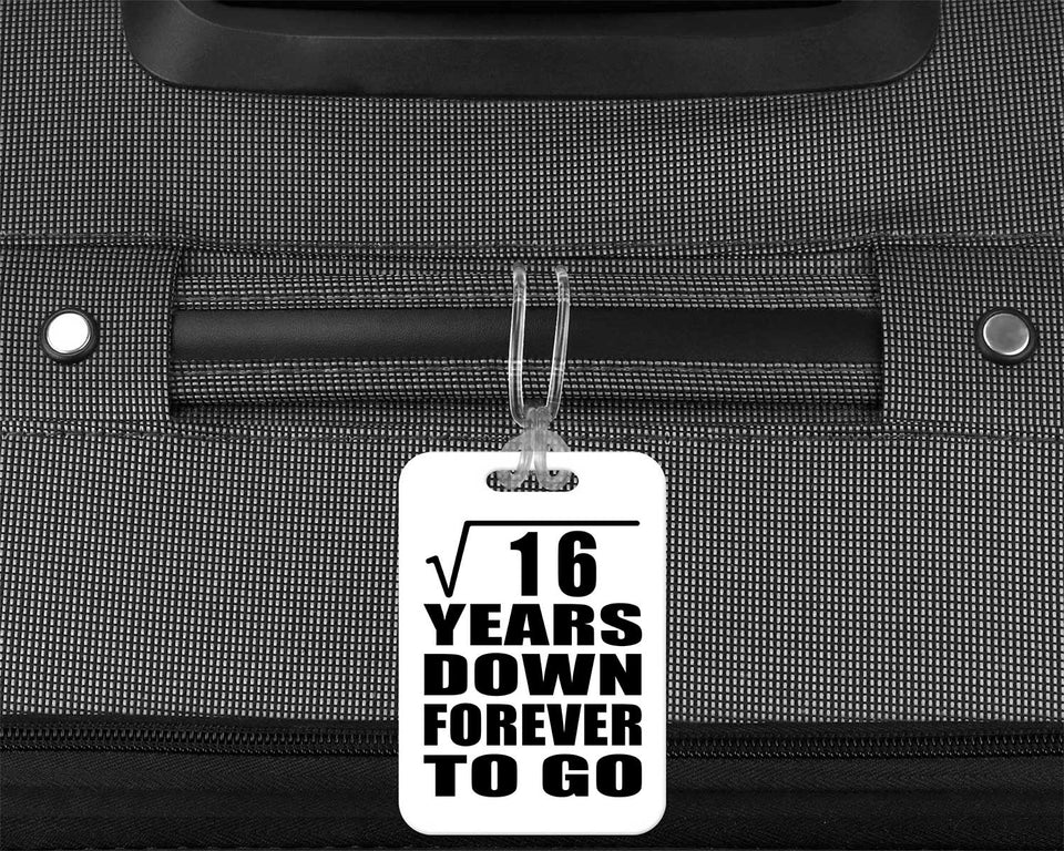 4th Anniversary Square Root of 16 Years Down Forever To Go - Luggage Bag Tag