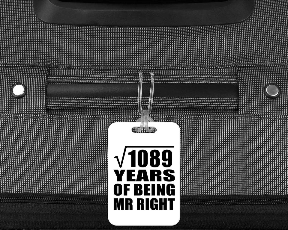 33rd Anniversary Square Root of 1089 Years of Being Mr Right - Luggage Bag Tag