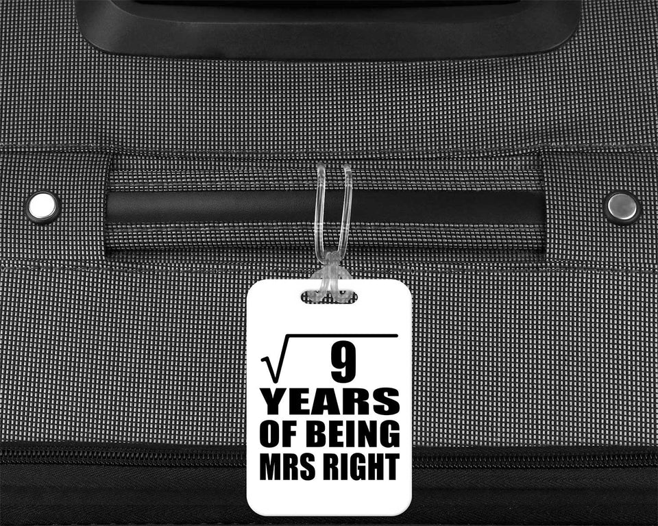 3rd Anniversary Square Root of 9 Years of Being Mrs Right - Luggage Bag Tag