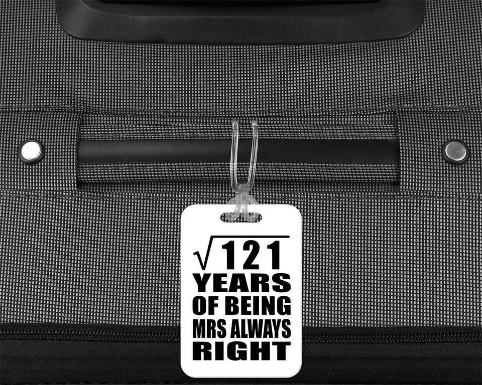 11th Anniversary Square Root of 121 Years Mrs Always Right - Luggage Bag Tag