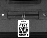 11th Anniversary Square Root of 121 Years Mrs Always Right - Luggage Bag Tag