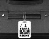 2nd Anniversary Square Root of 4 Years Mrs Always Right - Luggage Bag Tag