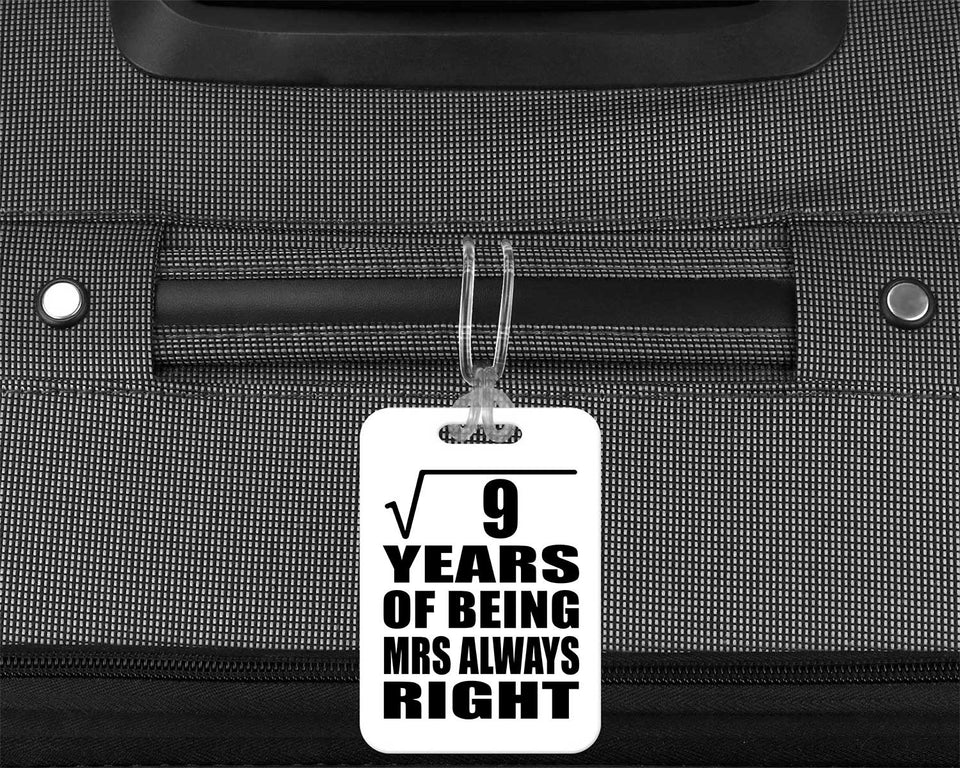 3rd Anniversary Square Root of 9 Years Mrs Always Right - Luggage Bag Tag