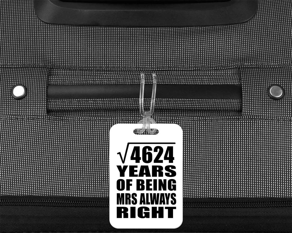 68th Anniversary Square Root of 4624 Years Mrs Always Right - Luggage Bag Tag