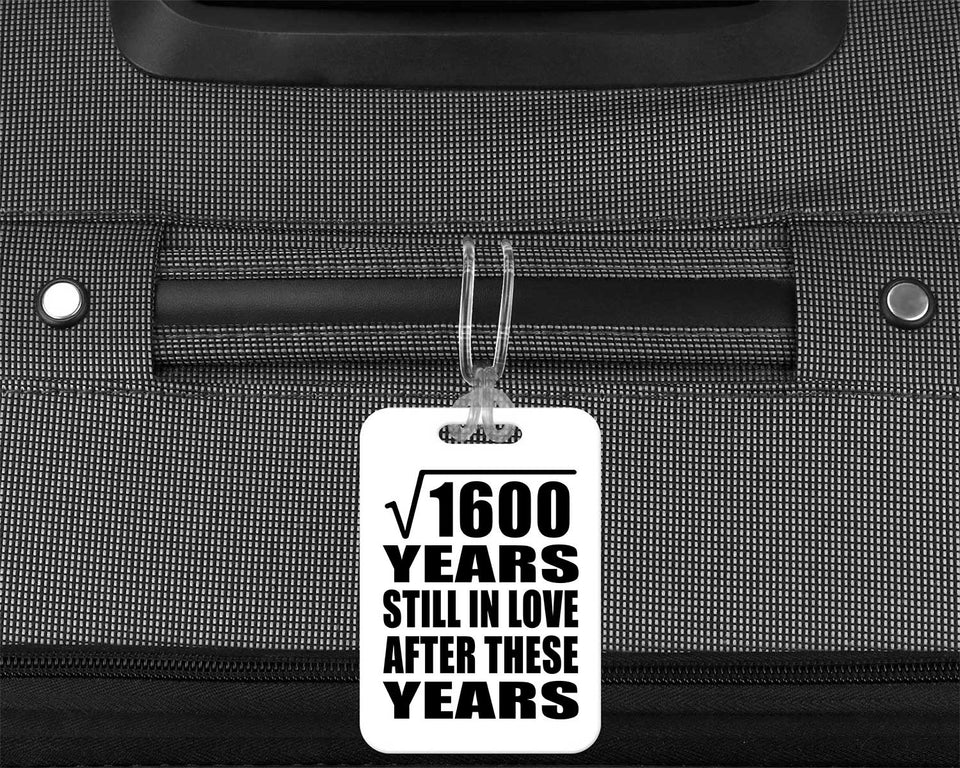 40th Anniversary Square Root of 1600 Years Still In Love - Luggage Bag Tag