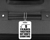 3rd Anniversary Square Root of 9 Years Who's Counting - Luggage Bag Tag