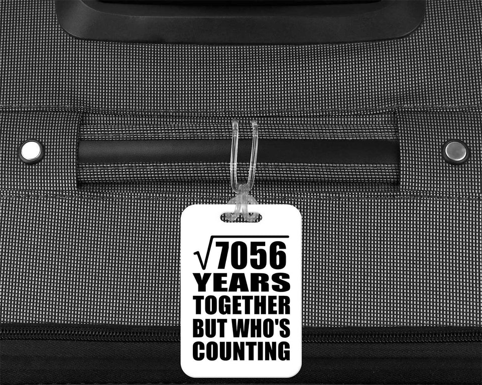 84th Anniversary Square Root of 7056 Years Who's Counting - Luggage Bag Tag