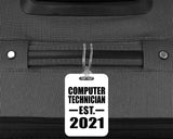 Computer Technician Established EST. 2021 - Luggage Bag Tag