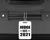 Judge Established EST. 2021 - Luggage Bag Tag